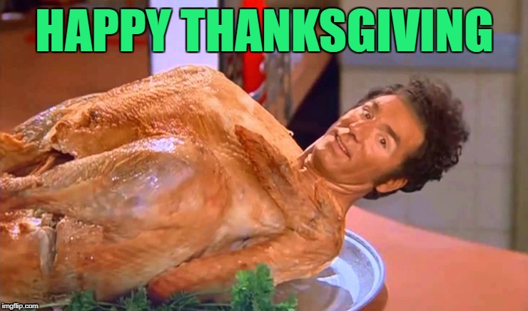 Giddyap... | HAPPY THANKSGIVING | image tagged in memes,thanksgiving | made w/ Imgflip meme maker