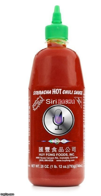 image tagged in hot sauce,chili,spicy,siri,iphone,food week | made w/ Imgflip meme maker
