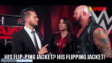 His Flipping Jacket | HIS FLIP-PING JACKET? HIS FLIPPING JACKET! | image tagged in gifs,wwe | made w/ Imgflip video-to-gif maker