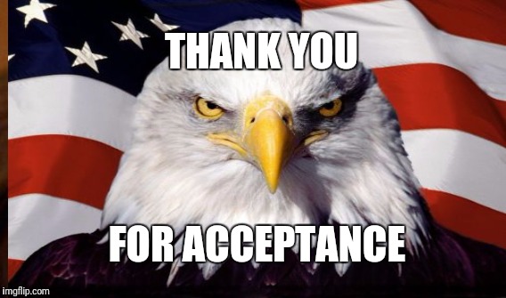 Thanks for accepting | THANK YOU; FOR ACCEPTANCE | image tagged in my facebook friend | made w/ Imgflip meme maker