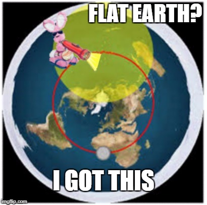 Flat Earth Sunlight | FLAT EARTH? I GOT THIS | image tagged in flat,earth,sunlight,bunny | made w/ Imgflip meme maker