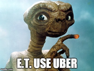 E.T. USE UBER | made w/ Imgflip meme maker