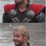 Thor | WE NEED TO TALK; ABOUT EVOLUTION! | image tagged in thor | made w/ Imgflip meme maker