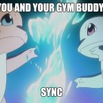 Charmander VS Squirtle | WHEN YOU AND YOUR GYM BUDDY ARE IN; SYNC | image tagged in charmander vs squirtle | made w/ Imgflip meme maker