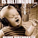 Happy Birthday Nicolette | THIS LITTLE GUY IS BELTING OUT... HAPPY BIRTHDAY TO MY WONDERFUL NIECE | image tagged in happy birthday nicolette | made w/ Imgflip meme maker
