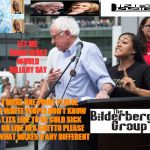 Bernie Sanders idiot moron | LET ME THINK WHAT WOULD HILLARY SAY; CAN I MAKE ONE POINT PLEASE BERNIE WHITE PEOPLE DON'T KNOW WHAT ITS LIKE TO BE COLD SICK POOR OR LIVE IN A GHETTO PLEASE SHARE WHAT MAKES U ANY DIFFERENT | image tagged in bernie sanders idiot moron | made w/ Imgflip meme maker