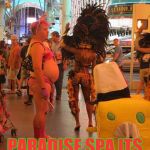 He'll do anything right to work state las vegas Nv. Lvg maint . | LAS VEGAS NUTS FROM FREMONT STREET TO; PARADISE SPA ITS ON CRAZY TOWN YO LITTLE NEPATIZZ | image tagged in he'll do anything right to work state las vegas nv lvg maint | made w/ Imgflip meme maker