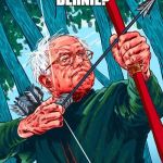 Bernie Sanders Robin Hood | WATCHA HUNTIN BERNIE? WALL STREETS. | image tagged in bernie sanders robin hood | made w/ Imgflip meme maker