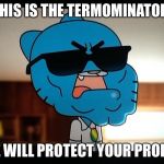 Termominator | THIS IS THE TERMOMINATOR. SHE WILL PROTECT YOUR PROFILE. | image tagged in termominator | made w/ Imgflip meme maker