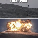 Isis fighters | AW LOOK, IS THAT..*POKE* | image tagged in isis fighters | made w/ Imgflip meme maker