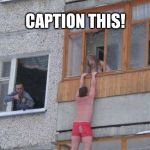 Caption this | CAPTION THIS! | image tagged in caption this | made w/ Imgflip meme maker