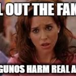 mean girls | CALL OUT THE FAKERS; FAKE AGUNOS HARM REAL AGUNOS | image tagged in mean girls | made w/ Imgflip meme maker