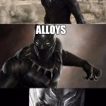 Bad Pun Black Panther | WHAT WOULD SILVER SURFER AND IRON MAN BE IF THEY TEAMED-UP? ALLOYS | image tagged in bad pun black panther,bad pun dog,bad pun anna kendrick,marvel,bad pun velociraptor,bad pun trump | made w/ Imgflip meme maker