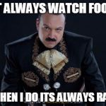 pepe aguilar | I DONT ALWAYS WATCH FOOTBALL; BUT WHEN I DO ITS ALWAYS RAIDERS | image tagged in pepe aguilar | made w/ Imgflip meme maker