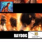 bad blood | STARFLIGHT THE NIGHTWING; RAYDOG | image tagged in bad blood,memes,starflight the nightwing vs raydog | made w/ Imgflip meme maker