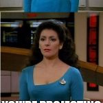Bad Pun Star Trek | WHAT DID THE COUNSELOR SAY TO THE HOLOGRAM; YOU'RE PROJECTING | image tagged in bad pun star trek,memes | made w/ Imgflip meme maker