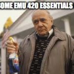 windex | PUT SOME EMU 420 ESSENTIALS ON IT. | image tagged in windex | made w/ Imgflip meme maker
