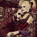 Joker & Harley | We come to love not by finding a perfect person, but... by learning to see an imperfect person perfectly. | image tagged in joker  harley | made w/ Imgflip meme maker