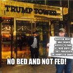 Scavenger Michael Moore  | RASCISM HERE!
  I WAS DENIED ACCESS TO FOOD AT THEIR BUFFET" (THEY PADLOCKED THE DUMPSTER DOORS); NO BED AND NOT FED! | image tagged in michael moore | made w/ Imgflip meme maker
