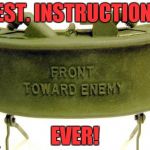 Always read the instructions! | BEST. INSTRUCTIONS. EVER! | image tagged in claymore,meme,funny | made w/ Imgflip meme maker