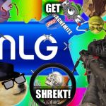 mlg | GET; SHREKT! | image tagged in mlg | made w/ Imgflip meme maker