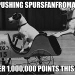Get in on it! Upvote and comment on Spur's memes! Profile link in comments | WE'RE PUSHING SPURSFANFROMAROUND TO OVER 1,000,000 POINTS THIS WEEK! | image tagged in dogs pushing dogs in cars,upvote,one million points | made w/ Imgflip meme maker
