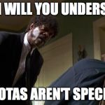 Pulp Fiction Say What Again | WHEN WILL YOU UNDERSTAND; TOYOTAS AREN'T SPECIAL... | image tagged in pulp fiction say what again | made w/ Imgflip meme maker
