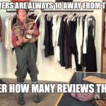 pissedAMZreviewer | AMZ REVIEWERS ARE ALWAYS 10 AWAY FROM THE NEXT TIER; NO MATTER HOW MANY REVIEWS THEY WRITE | image tagged in pissedamzreviewer | made w/ Imgflip meme maker