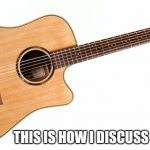 Acoustic guitar Meme Generator - Imgflip