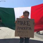 Make America Mexico again