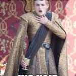 Gasping Joffrey | SHE TOUCHED; HIS HAIR | image tagged in gasping joffrey | made w/ Imgflip meme maker