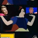 Snow White  | WHEN YOU SEE THE PRESIDENTIAL CANADIATES; CANADA → | image tagged in snow white | made w/ Imgflip meme maker