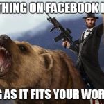 badass lincoln | EVERYTHING ON FACEBOOK IS TRUE; AS LONG AS IT FITS YOUR WORLDVIEW | image tagged in badass lincoln | made w/ Imgflip meme maker