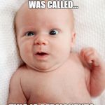 Stuck like this | YOU SAID THAT APPLESAUCE WAS CALLED... THIS IS PERMANENT? | image tagged in baby face funny,applesauce,cute,baby,funny | made w/ Imgflip meme maker