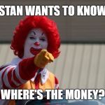 THE LSC APPROVAL OF HOW LPS SPENT THE NSS BACK-PAYMENT FROM THE CITY NEVER HAPPENED | STAN WANTS TO KNOW; WHERE'S THE MONEY? | image tagged in mcdonalds2,nss,city,school | made w/ Imgflip meme maker