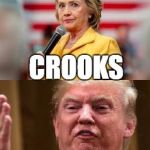 two turds | CROOKS | image tagged in two turds | made w/ Imgflip meme maker