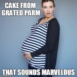 what's in your wallet? | CAKE FROM GRATED PARM; THAT SOUNDS MARVELOUS | image tagged in striped and pregnant,memes | made w/ Imgflip meme maker