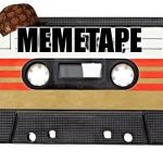 Hey could you download my memetape? I'm just trying to make it in the meme  game. | MEMETAPE | image tagged in mixtape,scumbag,memes | made w/ Imgflip meme maker