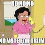My answer for who i'm voting for the final votes. I care about Mexicans and etc. *puts hands up in defense*   | NO NO NO; I NO VOTE FOR TRUMP | image tagged in no no no mr superman no here,donald trump,vote | made w/ Imgflip meme maker