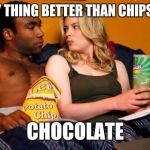 Black and white chips | THE ONLY THING BETTER THAN CHIPS IN BED... CHOCOLATE | image tagged in black and white chips | made w/ Imgflip meme maker