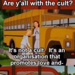 Y'all with the cult?