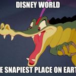 Ali Gater | DISNEY WORLD; THE SNAPIEST PLACE ON EARTH | image tagged in ali gater | made w/ Imgflip meme maker