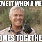 Hannibal Smith on making memes | I LOVE IT WHEN A MEME; COMES TOGETHER! | image tagged in hannibal smith 101,memes,funny,imgflip,meme wars,a team | made w/ Imgflip meme maker
