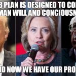 Politics | THE S3 PLAN IS DESIGNED TO CONTROL HUMAN WILL AND CONCIOUSNESS; AND NOW WE HAVE OUR PROOF | image tagged in politics | made w/ Imgflip meme maker