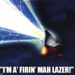 Shoop da Whoop Yamato | "I’M A’ FIRIN’ MAH LAZER!" | image tagged in space battleship yamato,star blazers,dragonball | made w/ Imgflip meme maker