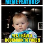 Leonardo Inception With Dad Joke Baby | DID YOU SEE MY MEME FEATURE? YES, I HAVE A BOOKMARK TO PAGE 9 | image tagged in leonardo inception with dad joke baby,memes | made w/ Imgflip meme maker