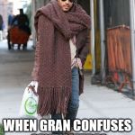 Are you gonna knit my way? | WHEN GRAN CONFUSES CENTIMETRES WITH INCHES... | image tagged in lenny scarf,memes,knitting,lenny kravitz,confusion,fail | made w/ Imgflip meme maker