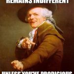 Joseph Ducreux / Archaic Rap | MY EUNECTES MURINIS REMAINS INDIFFERENT; UNLESS YOU'VE PRODIGIOUS BUTTOCKS, DARLING | image tagged in joseph ducreux / archaic rap | made w/ Imgflip meme maker