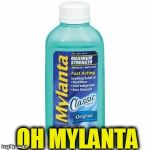 Oh Mylanta | OH MYLANTA | image tagged in oh mylanta | made w/ Imgflip meme maker