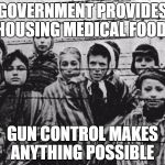Jews | GOVERNMENT PROVIDES HOUSING MEDICAL FOOD; GUN CONTROL MAKES ANYTHING POSSIBLE | image tagged in jews | made w/ Imgflip meme maker